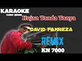 Download Lagu Karoke Hujan Tanda Tanya David Fanreza Remix KN 7000