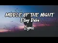 Download Lagu (LIRIK) MIDDLE OF THE NIGHT - E'lley Duhe