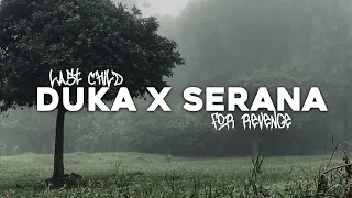 last child x for revenge duka x serana by for prince fer 