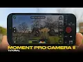 Moment Pro Camera II - Tutorial