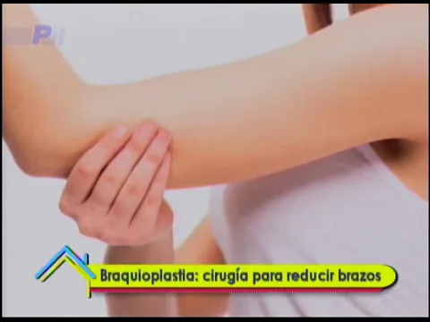 Braquioplastia: cirugía para reducir brazos