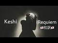 Download Lagu ［和訳/Lyrics］Keshi - Requiem