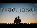 Download Lagu THODI JAGAH : KARAOKE TRACK || Marjaavaan | Riteish D, Sidharth M,| Arijit Singh | Tanishk Bagchi