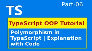 TypeScript Object Oriented Programming Polymorphism Method Overloading and Overriding part-6