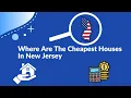Where Are The Cheapest Houses In New Jersey