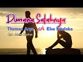 Download Lagu DIMANA SALAHNYA - Thomas Arya Feat Ela Pitaloka