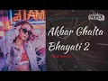 Download Lagu Akbar Ghalta Bhayati 2 - Dj Zuxa, (Club Mix)