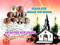 Download Lagu HIDUP KU BERSENANG (Rohani PKB)