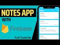 Notes App With Firebase Android 2024