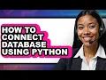 How to Connect Database Using Python updated