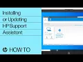 Installing or Updating HP Support Assistant HP Support