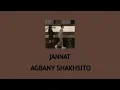 جنات_اغنية عجباني شخصيته(بطيء) Jannat_Song Agbany ShakhsIto(slow)