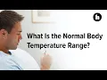What is the Normal Body Temperature Range Healthline