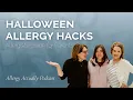 Halloween Allergy Asthma Hacks An Allergist s Guide for Parents