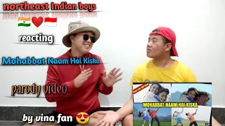 Download Northeast Indian Boys React| Mohabbat Naam Hai Kiska|Parody Song|By Vina Fan|Versi Indonesia MP3