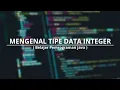 Dasar Pemrograman Java - TIPE DATA INTEGER