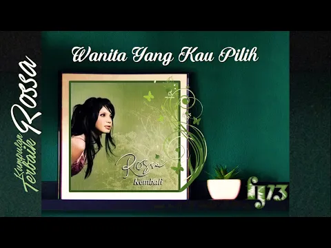 Download MP3 Rossa - Wanita Yang Kau Pilih (HQ Audio Video)