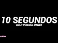 Luan Pereira, Panda - 10 Segundos (Letra)