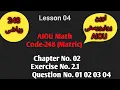248-AIOU Math Chapter 02 Exercise No 2 1Question No Lesson 04