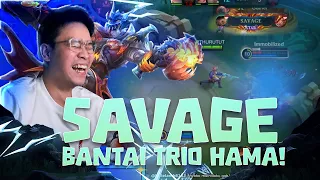SAVAGE + 0 DEATH DI DEPAN TRIO HAMA!!! - Mobile Legends