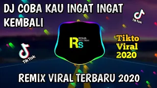 Download DJ COBA KAU INGAT INGAT KEMBALI - (seharusnya aku) Remix Viral tiktok 2020 MP3