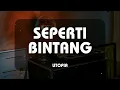 Download Lagu Utopia ~ Seperti Bintang (Kaset Jadul)