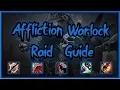 Affliction Warlock Raid Guide - WOTLK