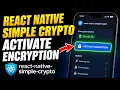 How to activate encryption using react-native-simple-crypto - Beginner Guide