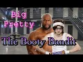 Big Pretty - Worst Booty Bandit in Nevada History