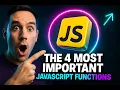 The 4 JavaScript Functions You NEED to Know