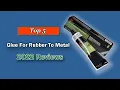 Top 5 Best Glue For Rubber To Metal in 2025