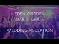 Eden Garden Bar Grill Wedding Recap - Ricardo Monique