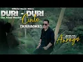 Lagu Anroys - Duri - Duri Cinto (KARAOKE)