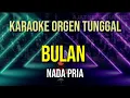 Download Lagu BULAN / NADA PRIA / MEGA MUSTIKA / KARAOKE ORGEN TUNGGAL