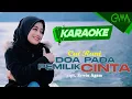 Download Lagu [KARAOKE] CUT RANI - DOA PADA PEMILIK CINTA | SEJAK KU KENAL DIRIMU