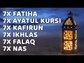 Download Lagu 7X FATIHA 7X AYATUL KURSI 7X KAFIRUN 3X IKHLAS 7X FALAQ 7X NAS