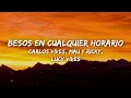 Download Lagu Carlos Vives, Mau y Ricky, Lucy Vives - Besos en Cualquier Horario (Letra/Lyrics)