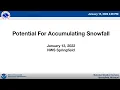 NWS Springfield 1-13-2022 Briefing Potential for Accumulating Snowfall