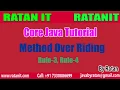 core java Tutorial Method Over riding Rule-3 Rule-4 By Ratan Sir