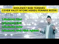 Download Lagu SHOLAWAT NABI MERDU COVER BY VALDY NYONK BIKIN ADEM PENARIK REZEKI