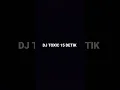 Lagu DJ TOXIC 15 DETIK