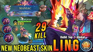 29 kills 2x maniac ling new neobeast skin build top 1 global ling mlbb