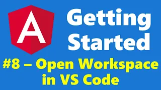 8 - Open Workspace in Visual Studio Code
