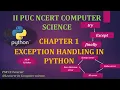 Second PUC Chapter - 01 Exception Handling in Python NCERT COMPUTER SCIENCE
