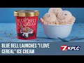 Sunrise Interviews Blue Bell launches new I Love Cereal ice cream