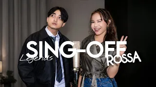 SING-OFF Legends : vs ROSSA