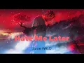 Lagu Juice WRLD - Hate Me Later (Unreleased)