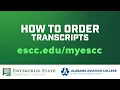 How to Order Transcripts Enterprise State Community College
