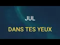 🎧 JUL - DANS TES YEUX (SLOWED & REVERB)