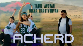 DIANA HARUTYUNYAN & TATUL AVOYAN - ACHERD